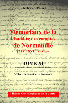 Mémoriaux de la chambre des comptes de Normandie XIV°-XVII° siècles Tome 11